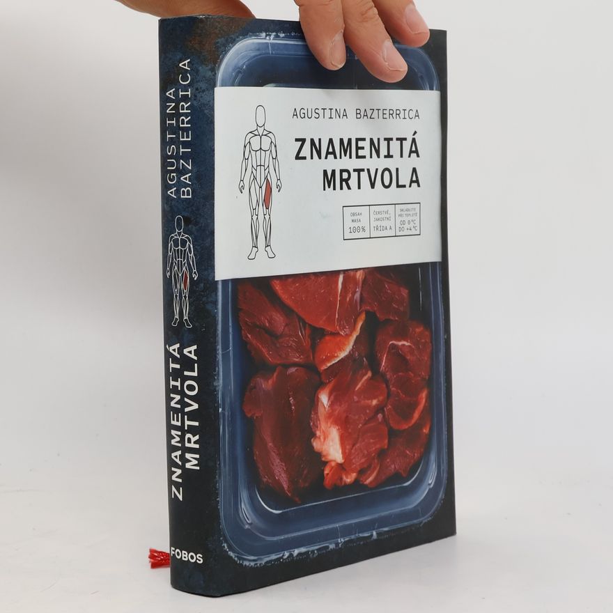 Agustina Bazterrica Znamenitá mrtvola