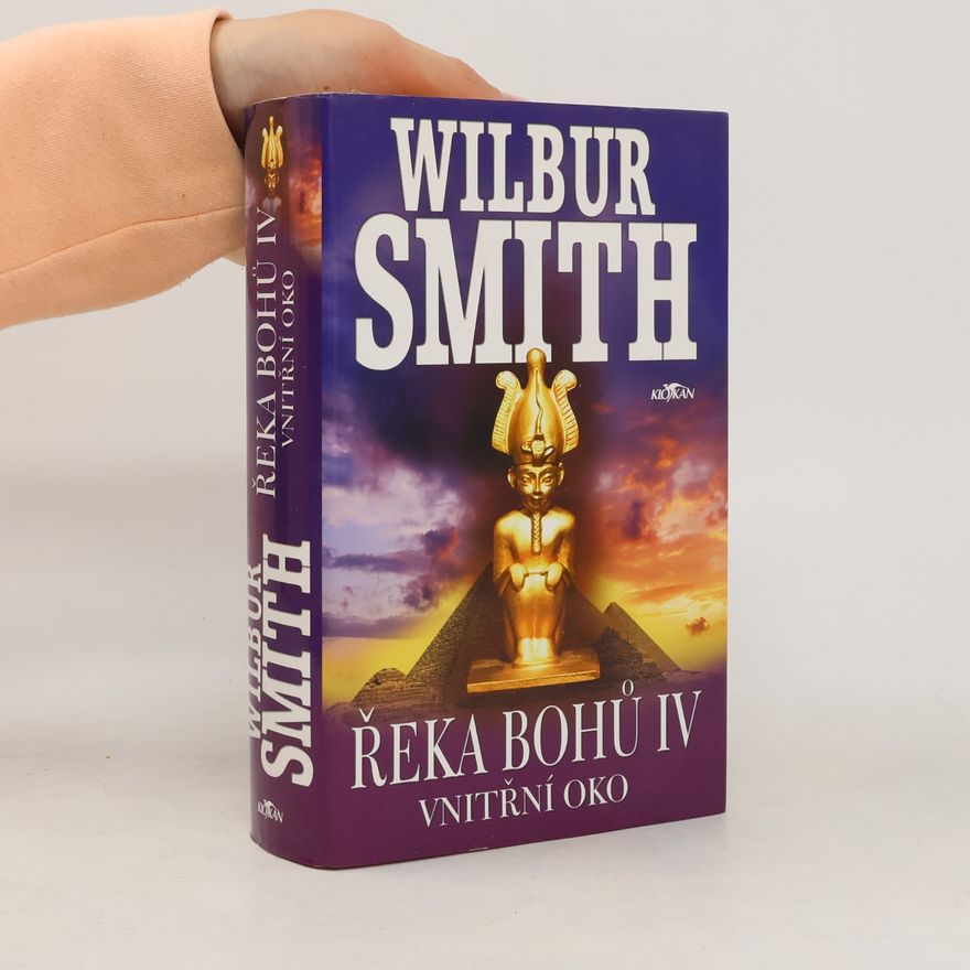 Wilbur A. Smith Řeka bohů IV. Vnitřní oko