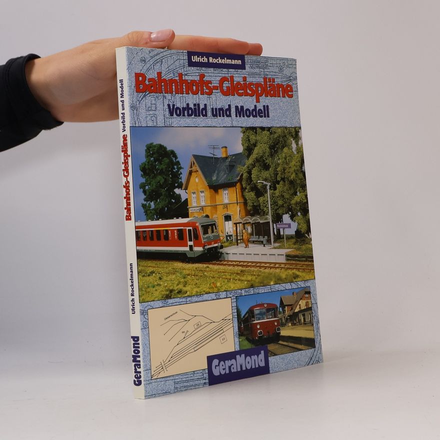 Ulrich Rockelmann Bahnhofs-Gleispläne