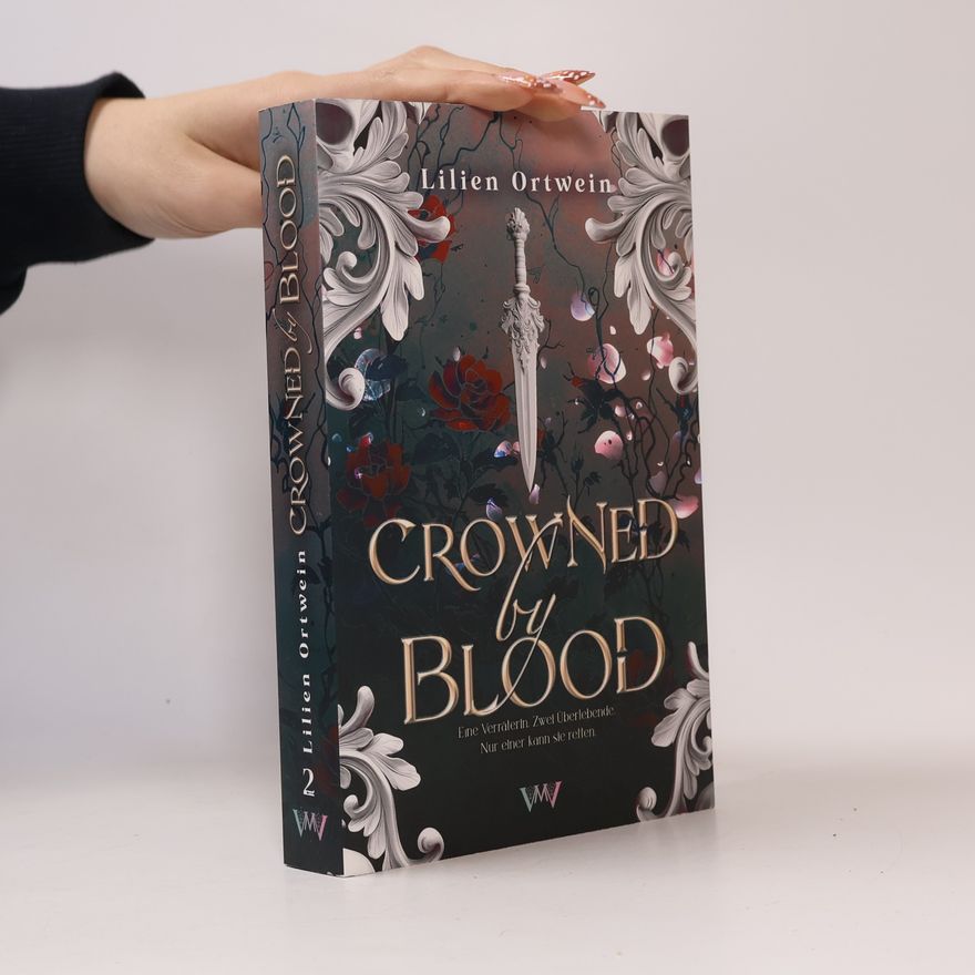 Lilien Ortwein Crowned by Blood