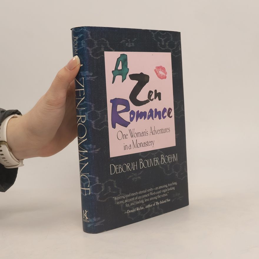 Deborah Boliver Boehm A Zen Romance