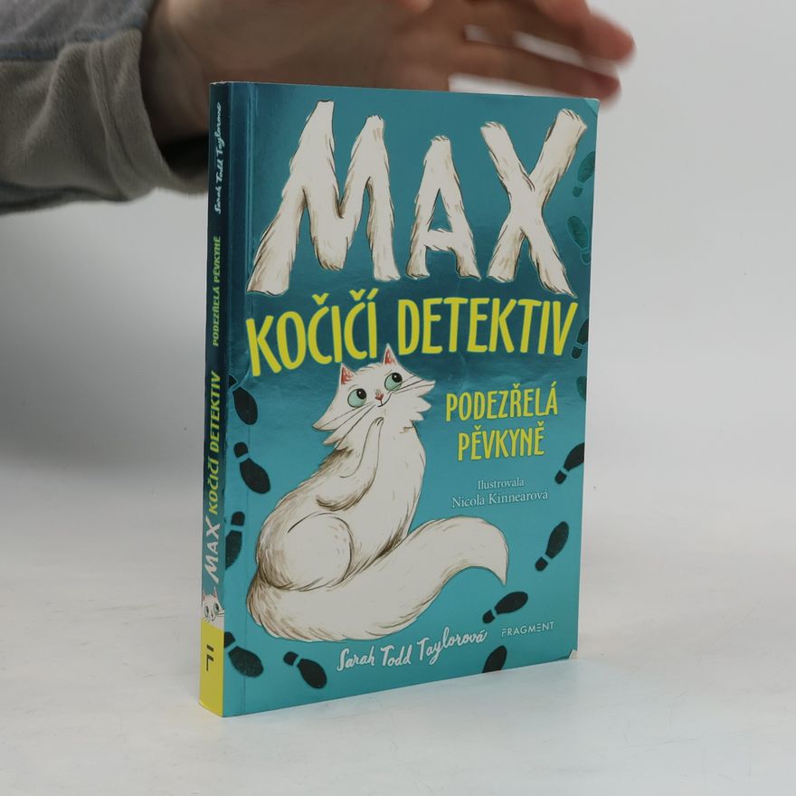 Sarah Taylor Podezřelá pěvkyně. Max kočičí detektiv 1