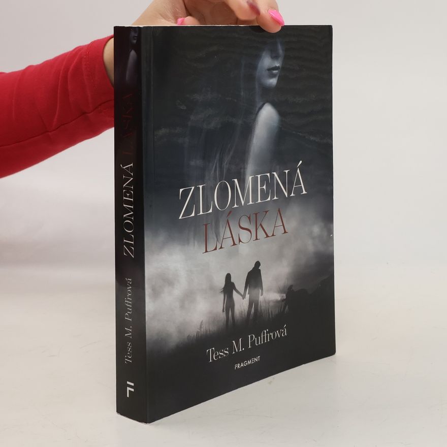 Tess M. Puffrová Zlomená láska