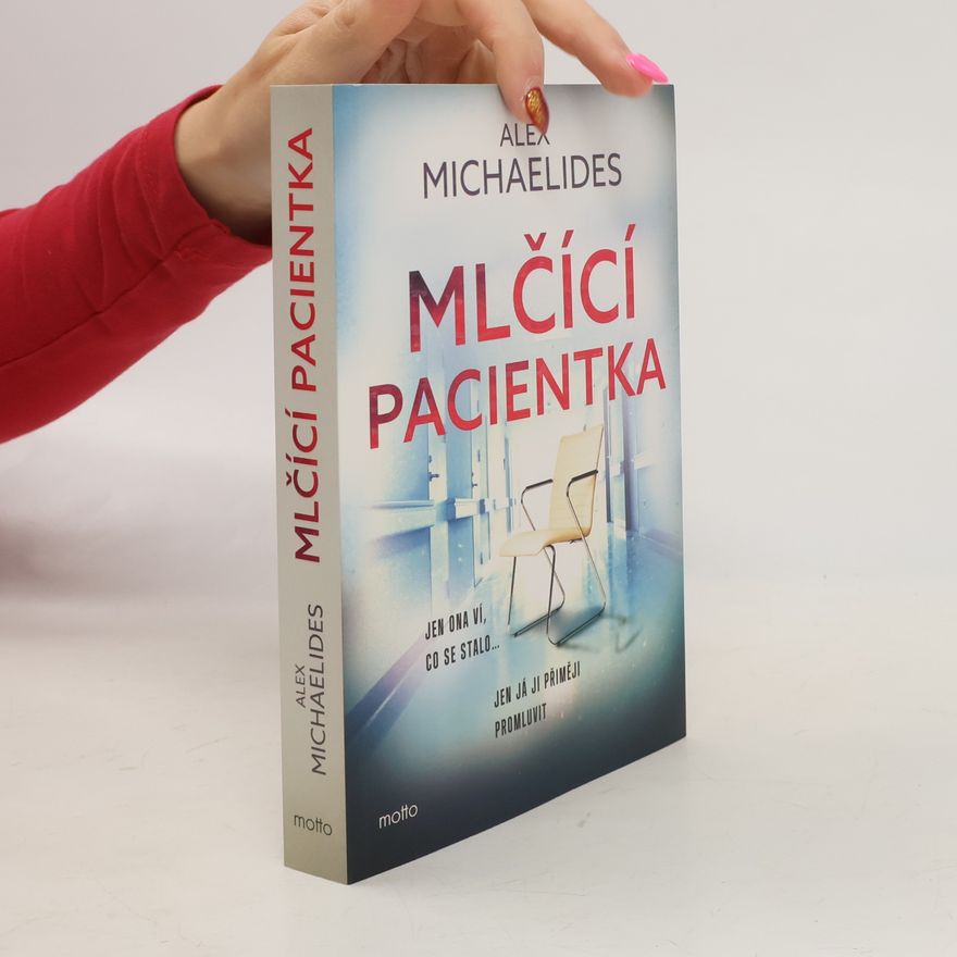 Alex Michaelides Mlčící pacientka