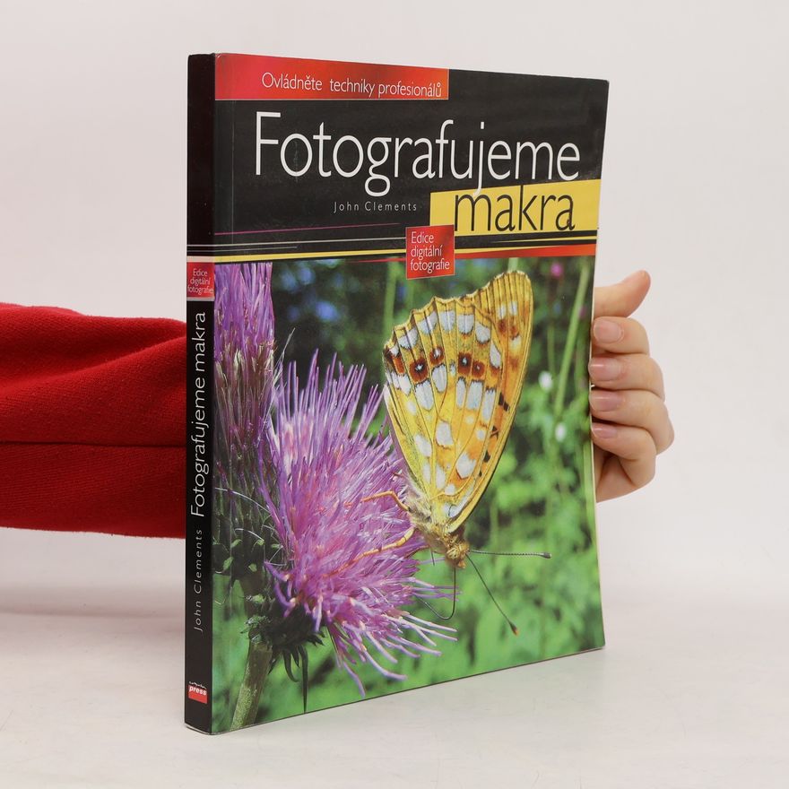 John Clements Fotografujeme makra