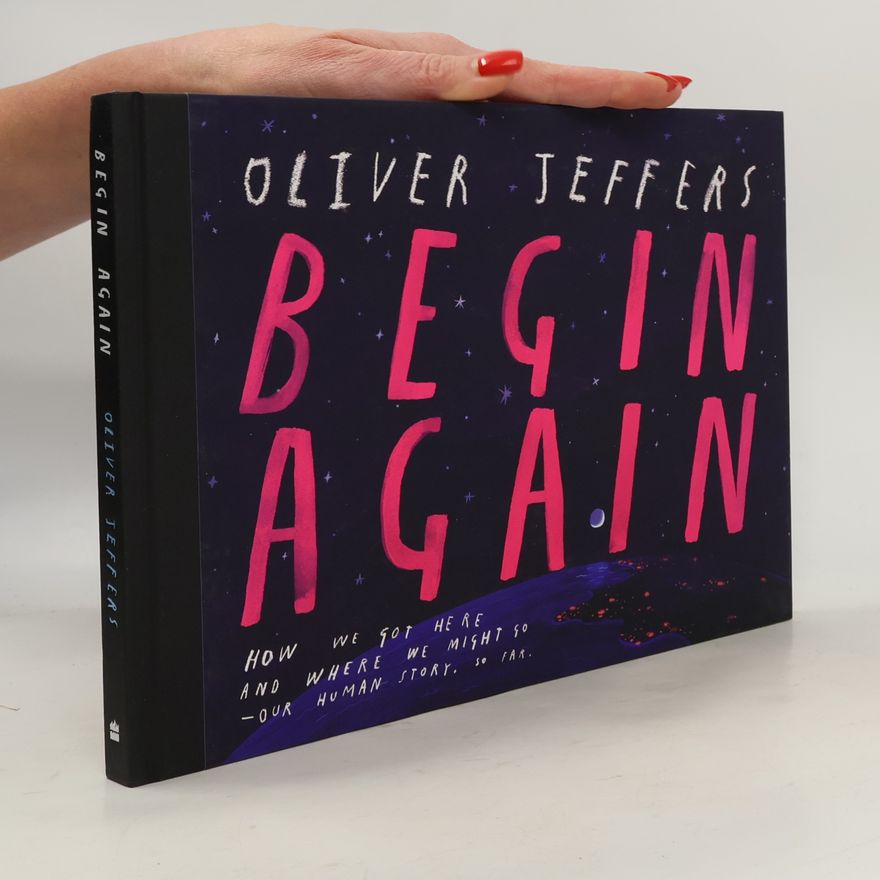 Oliver Jeffers Begin Again