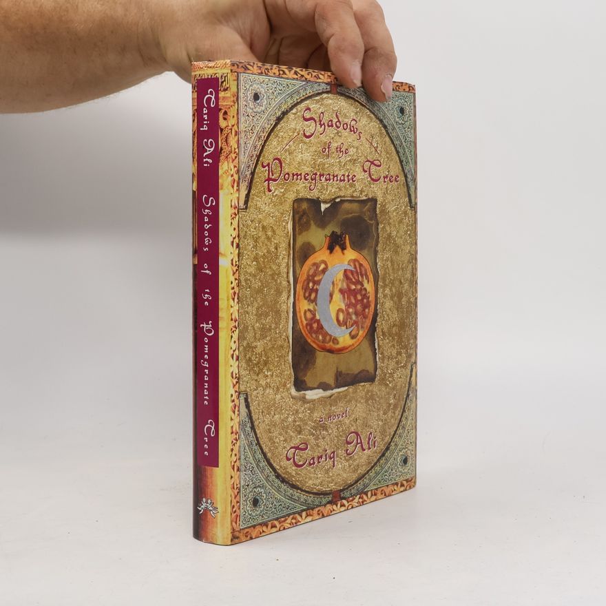 Tariq Ali Shadows of the Pomegranate Tree