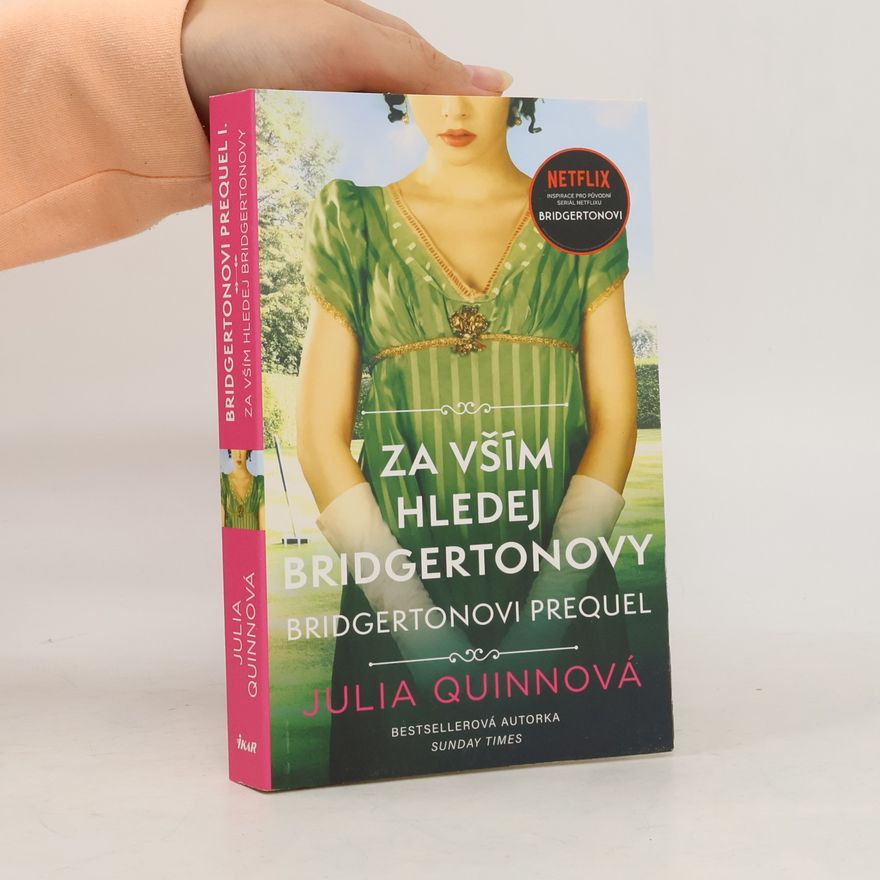 Julie Quinnová Za vším hledej Bridgertonovy
