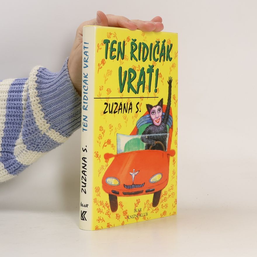 Zuzana Selementová Ten řidičák vrať!