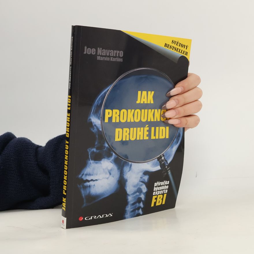 Joe Navarro Jak prokouknout druhé lidi