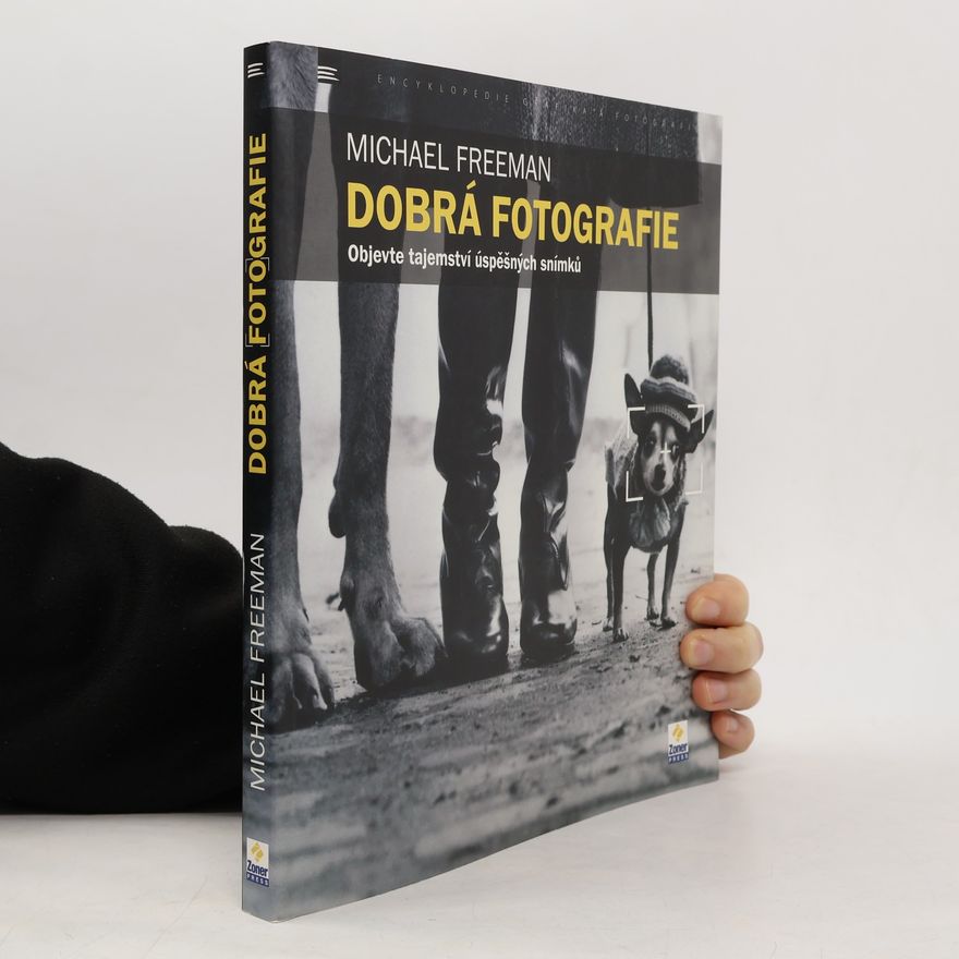 Michael Freeman Dobrá fotografie