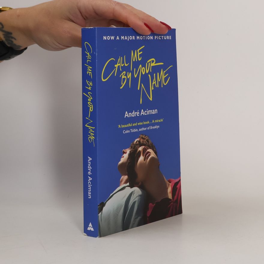 André Aciman Call Me By Your Name