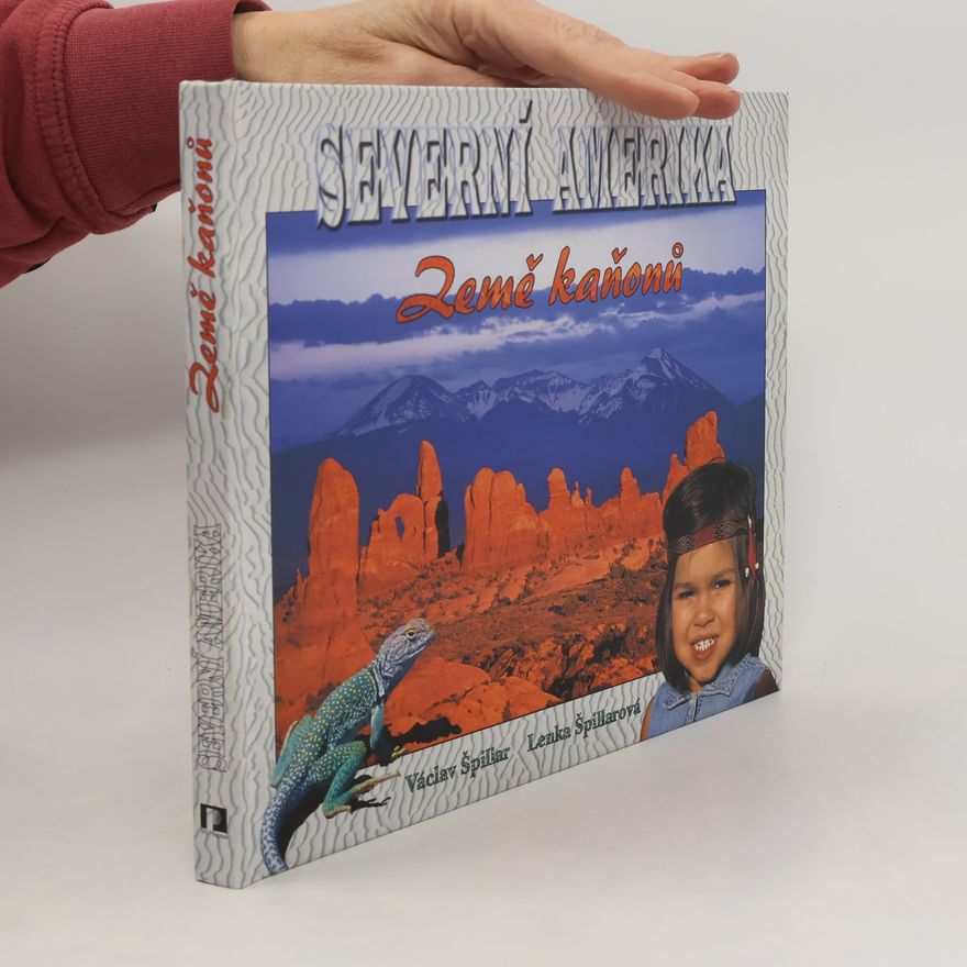 Václav Špillar Severní Amerika - Země kaňonů