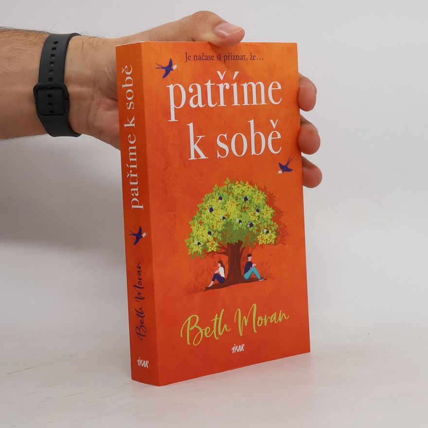 Beth Moran Patříme k sobě