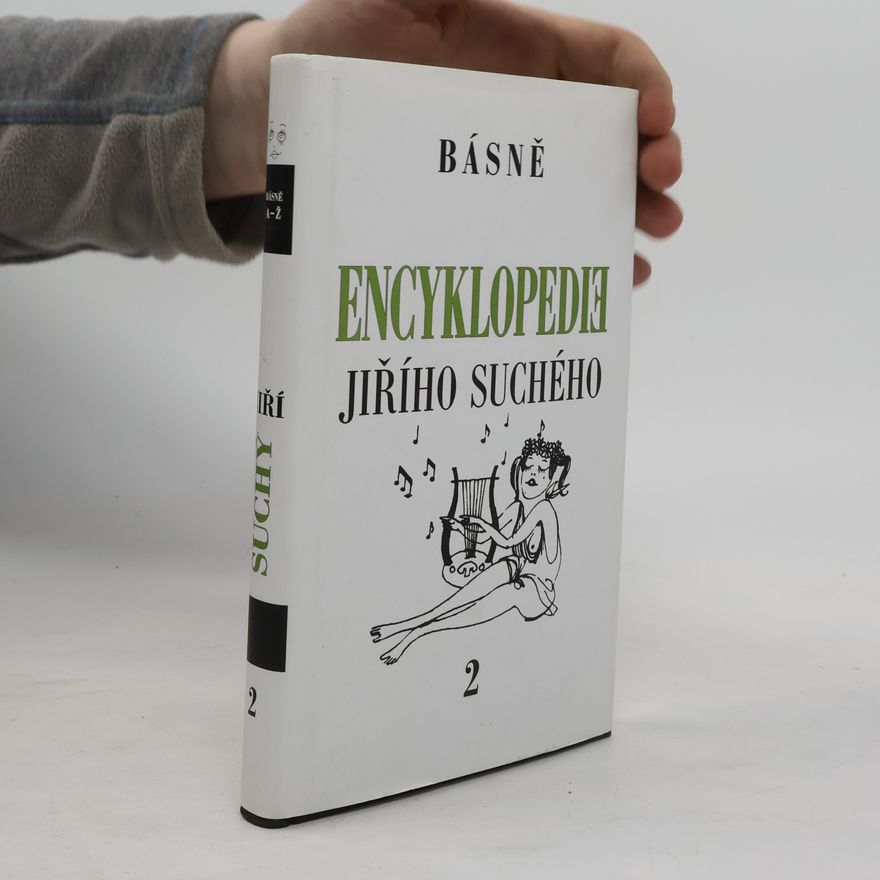 Jiří Suchý Encyklopedie Jiřího Suchého. Svazek 2, Básně A-Ž