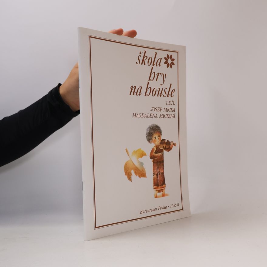 Josef Ladislav Micka Škola hry na housle 1