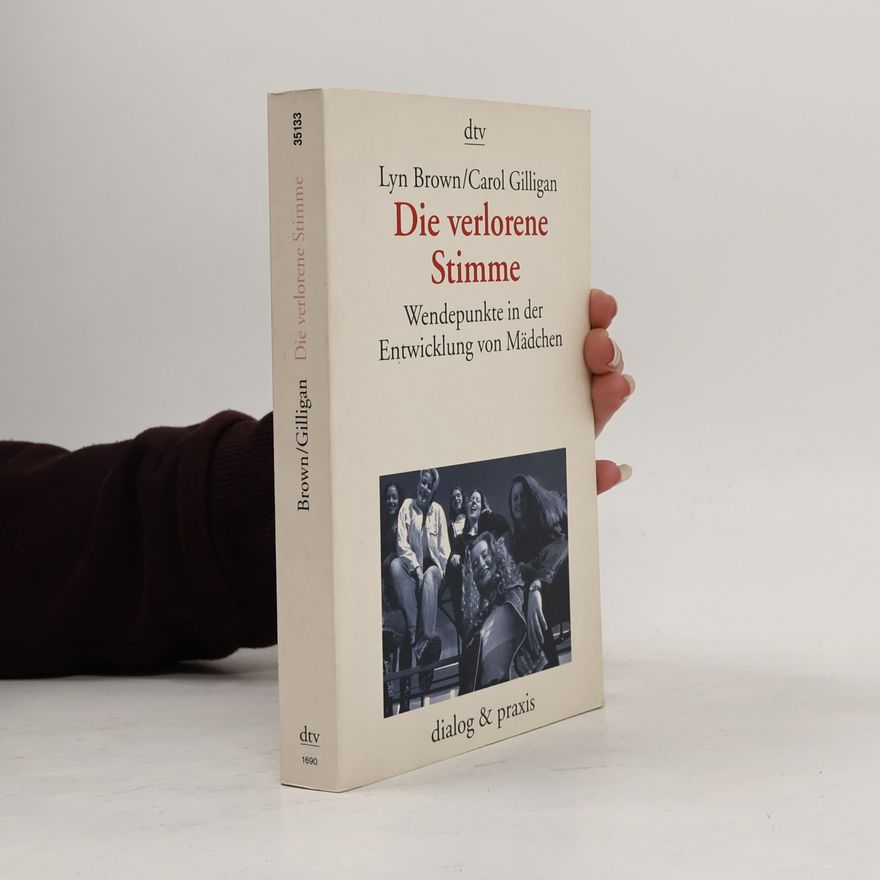 Lyn Mikel Brown Dialog und Praxis: Die verlorene Stimme