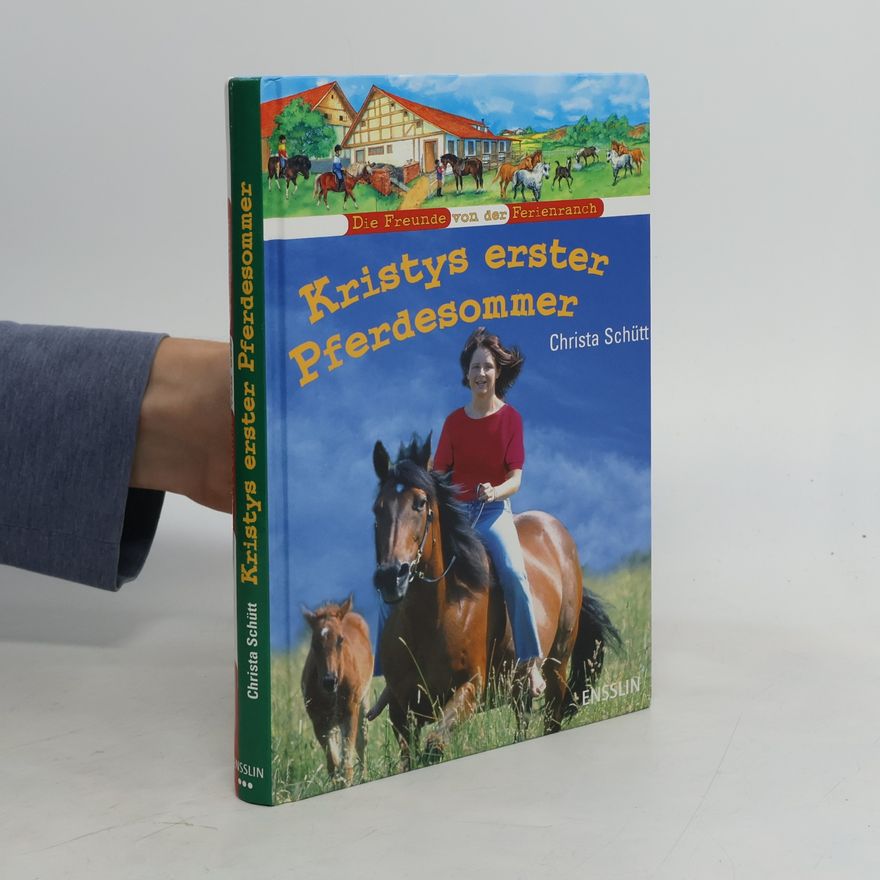 Christa Schütt Kristys erster Pferdesommer