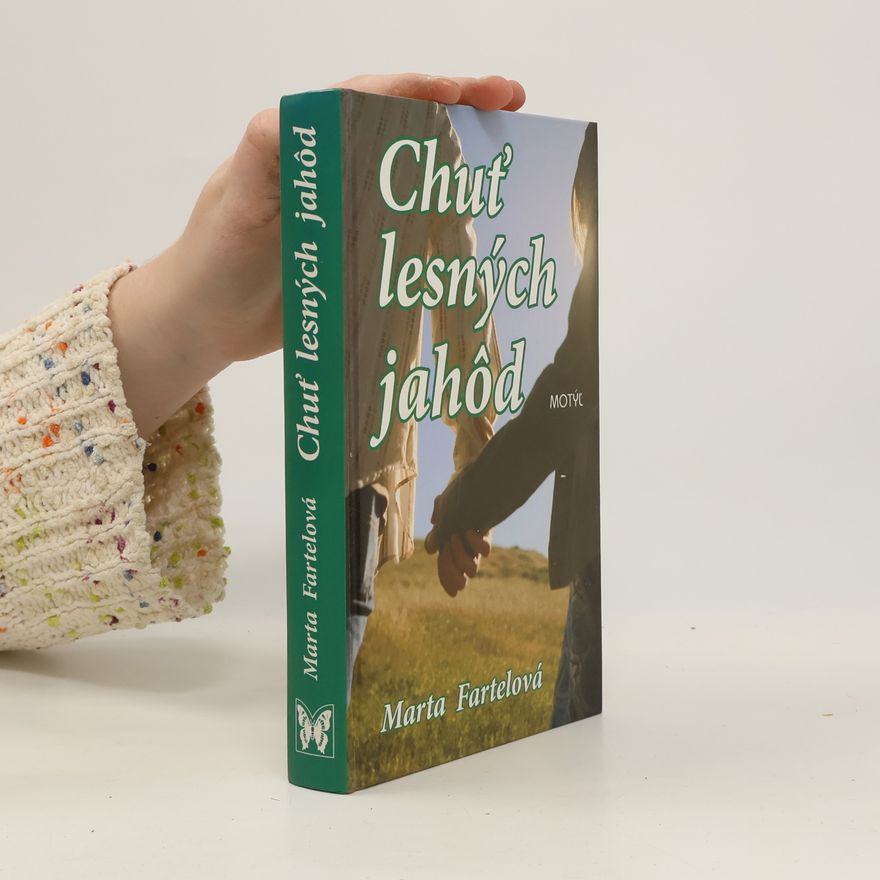 Marta Fartelová Chuť lesných jahôd