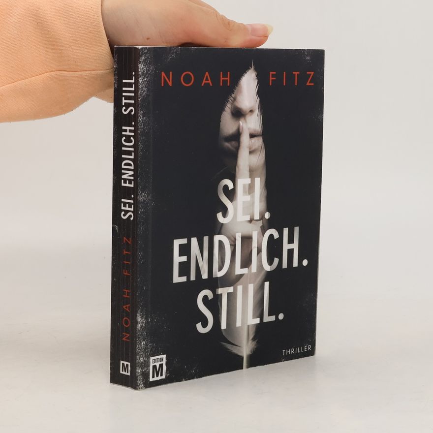 Noah Fitz Sei. Endlich. Still.
