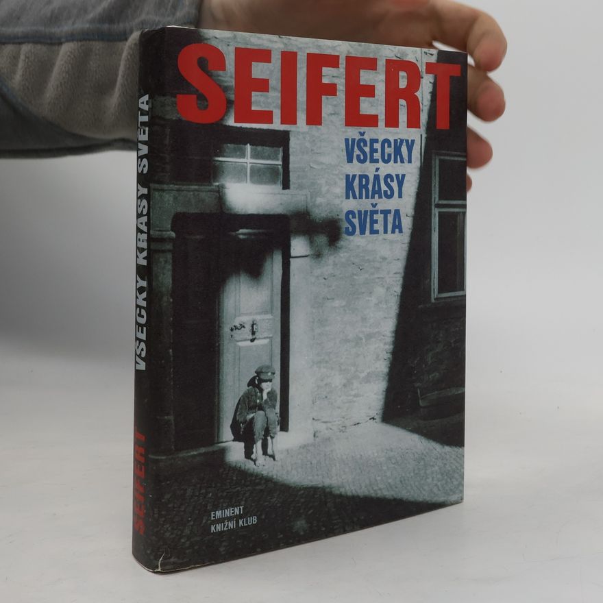 Jaroslav Seifert Všecky krásy světa
