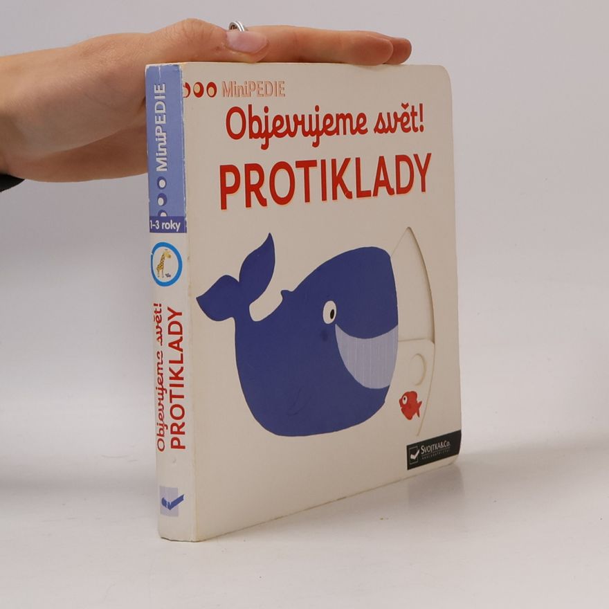 Nathalie Choux Objevujeme svět! Protiklady