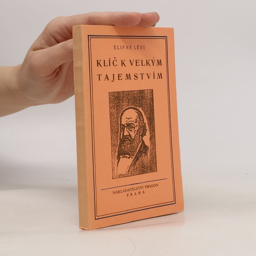 Eliphas Lévi Klíč k velkým tajemstvím