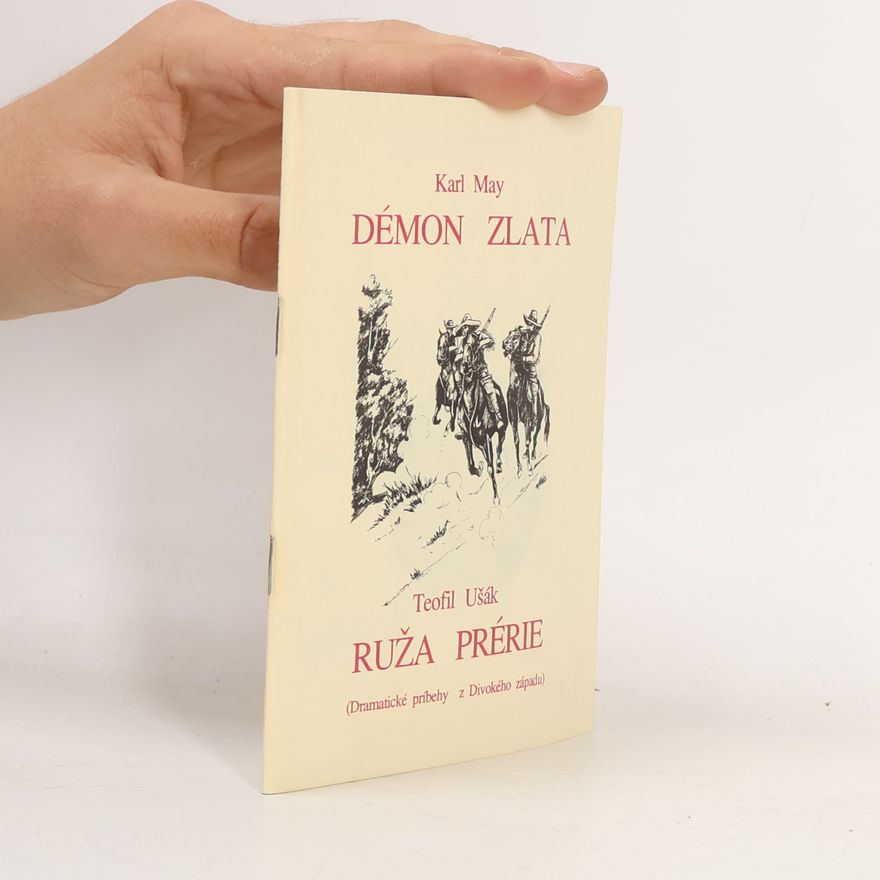 Karl May Démon zla. Ruža prérie