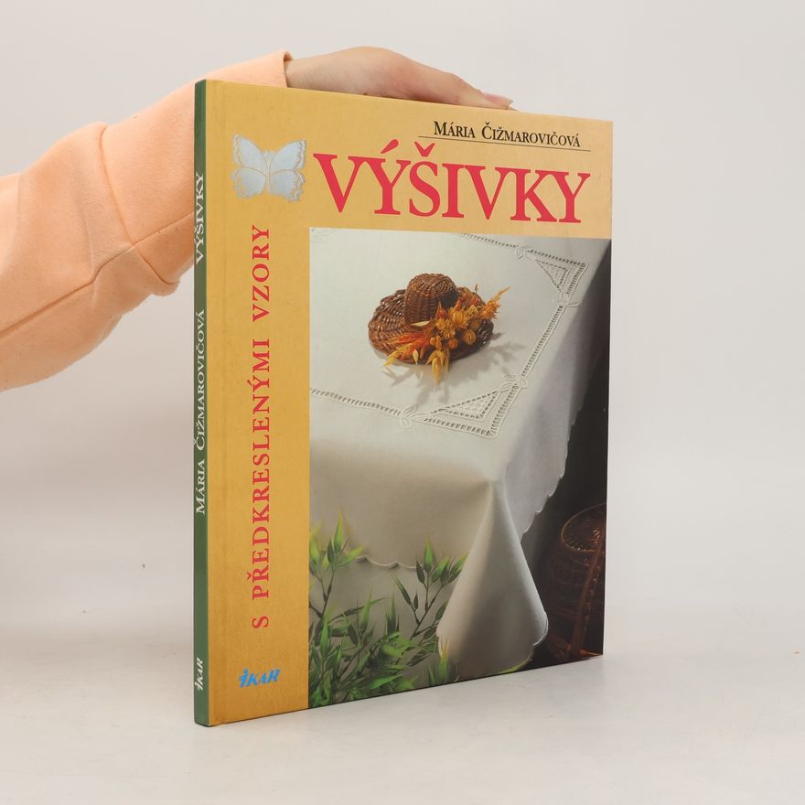Mária Čižmarovičová Výšivky