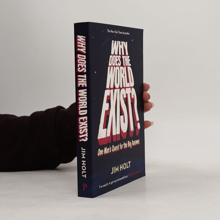 Jim Holt Why Does the World Exist?. Gibt es alles oder nichts?, englische Ausgabe