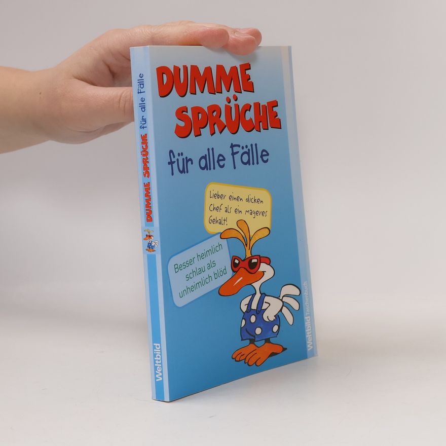 Kolektiv autorů Dumme Sprüche für alle Fälle
