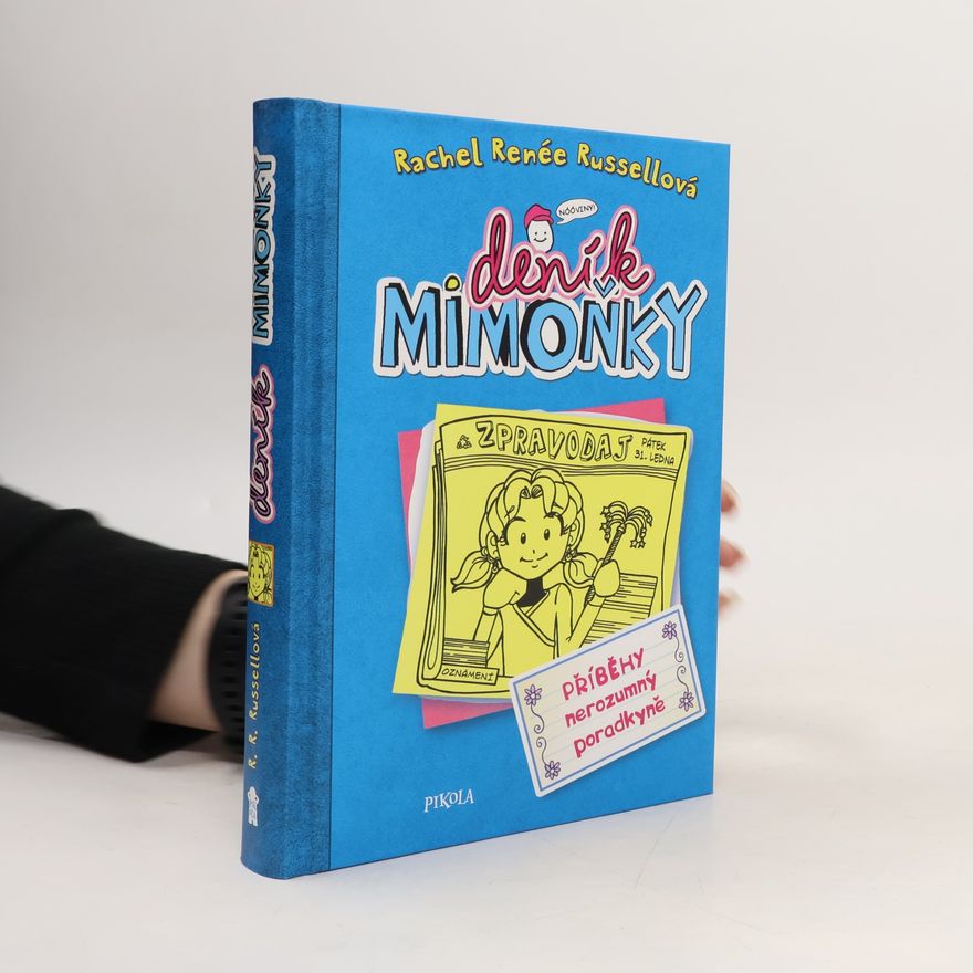 Jana Hejná Deník Mimoňky. Příběhy nerozumný poradkyně