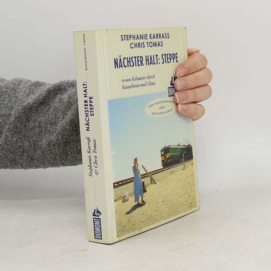 Stephanie Karrass Nächster Halt: Steppe