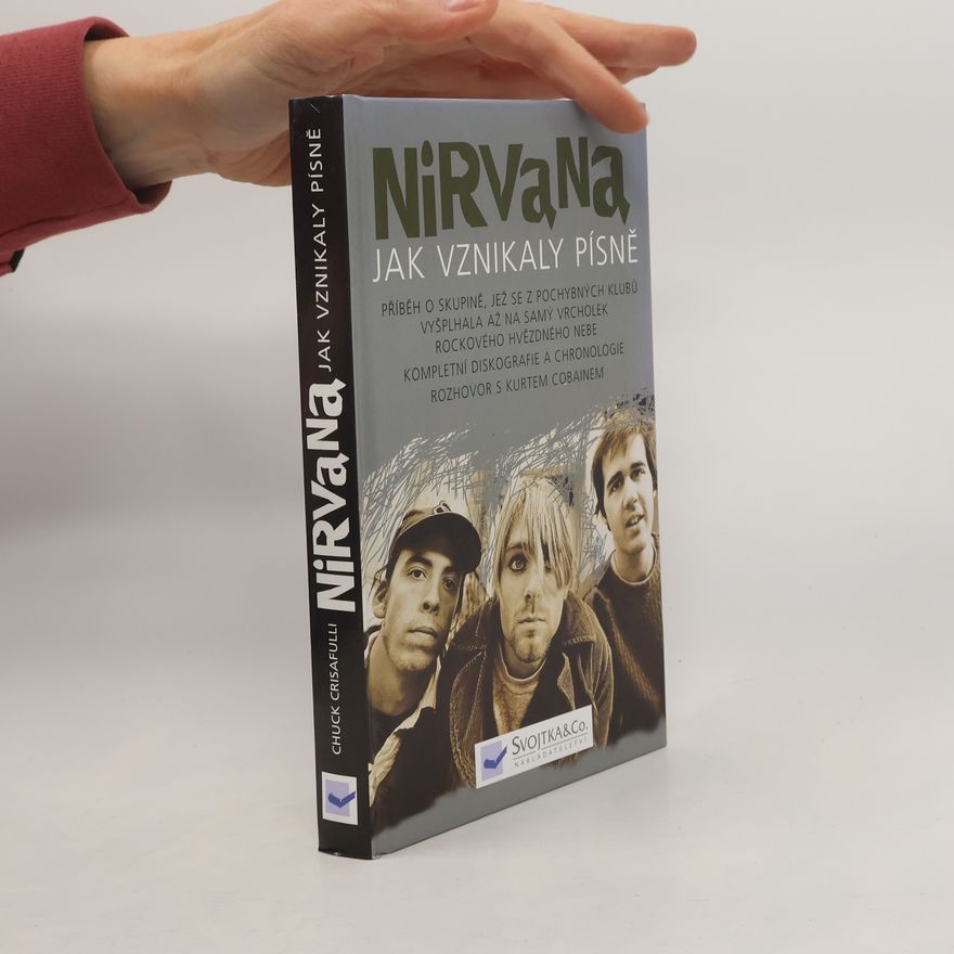 Chuck Crisafulli Nirvana, jak vznikaly písně