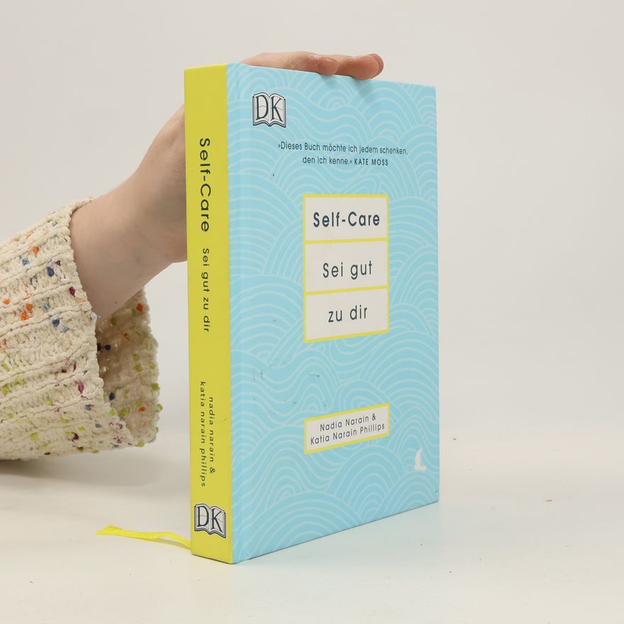 Katia Narain Phillips Self-Care - sei gut zu dir