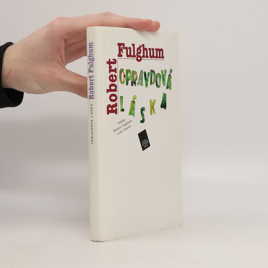 Robert Fulghum Opravdová láska