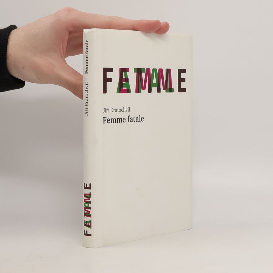 Jiří Kratochvil Femme fatale
