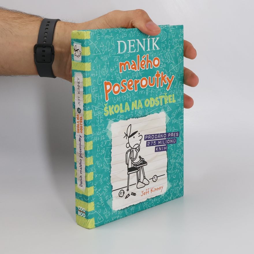 Jeff Kinney Deník malého poseroutky 18. Škola na odstřel