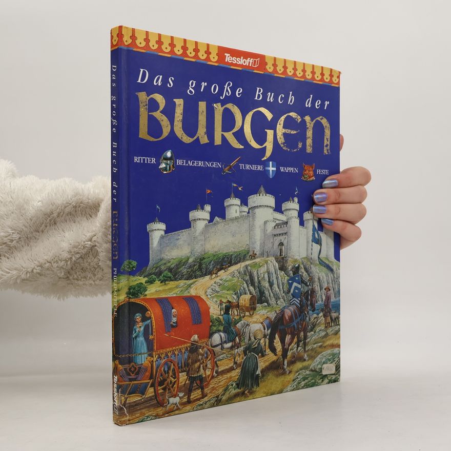 Philip Steele Das grosse Buch der Burgen