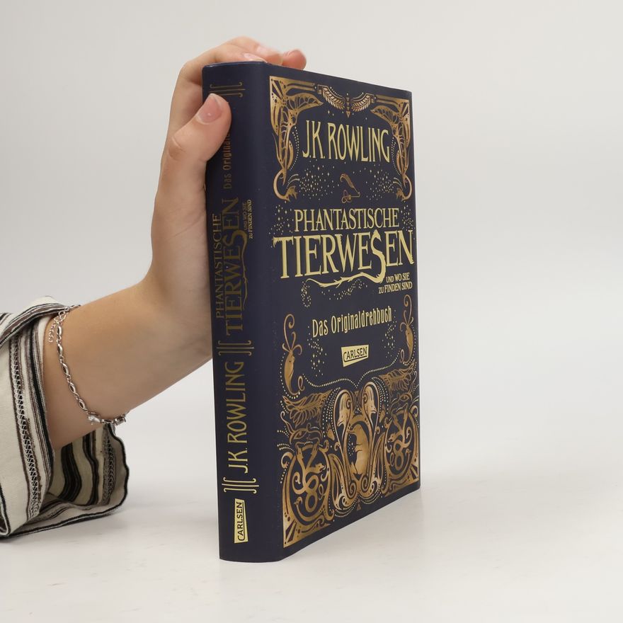 J. K. Rowling Phantastische Tierwesen und wo sie zu finden sind
