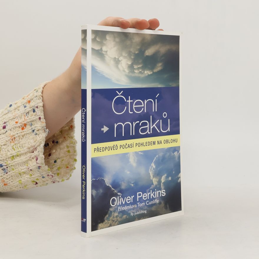 Oliver Perkins Čtení mraků : předpověď počasí pohledem na oblohu