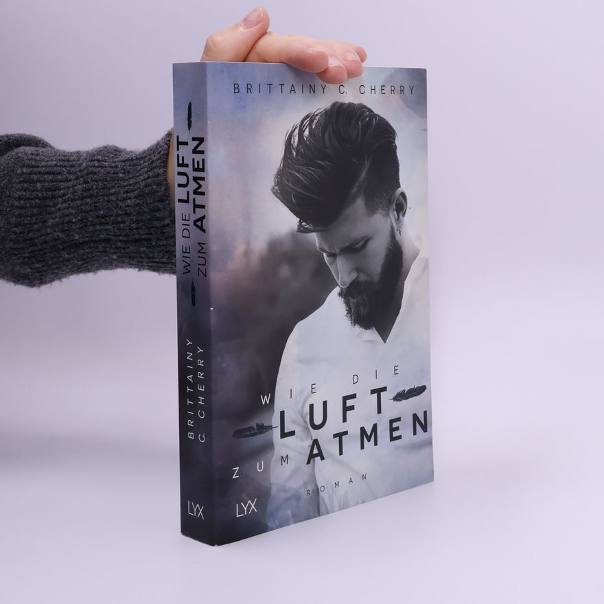 Brittainy C. Cherry Wie die Luft zum Atmen