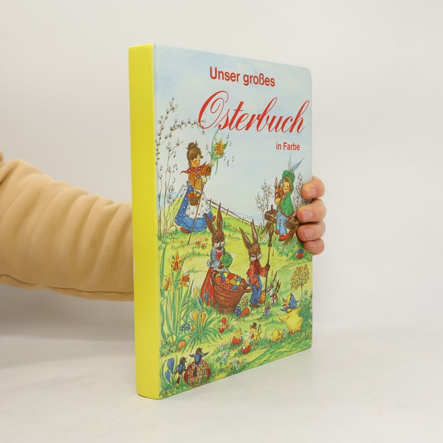 Various authors Unser großes Osterbuch in Farbe