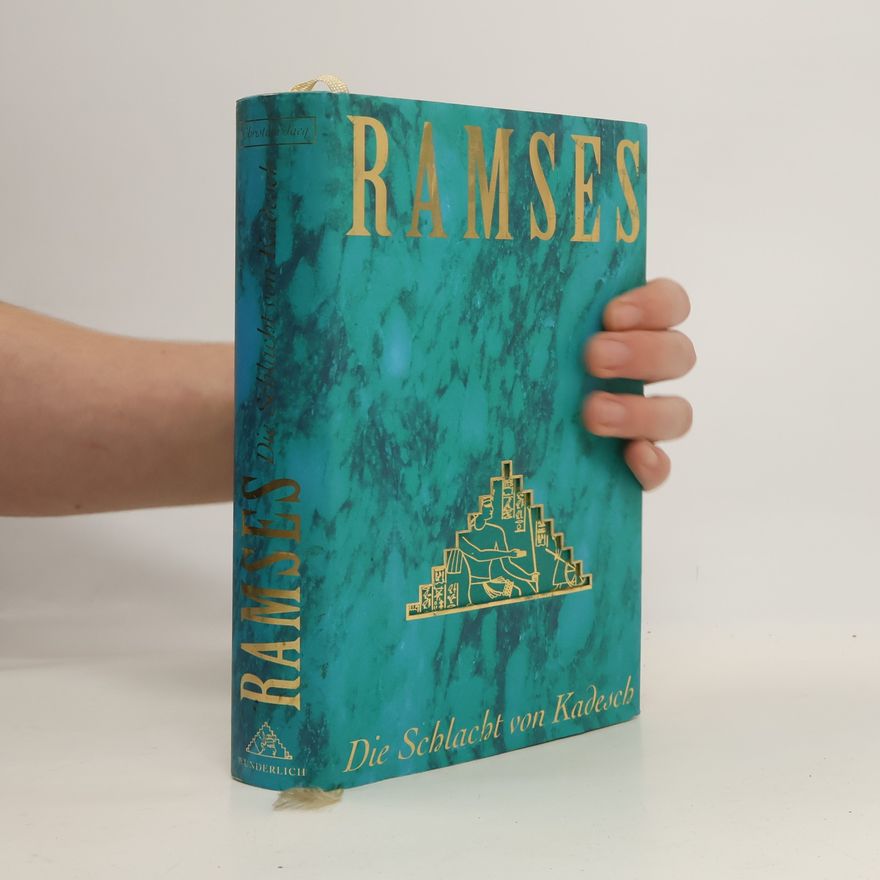 Christian Jacq Ramses. Die Schlacht von Kadesch.