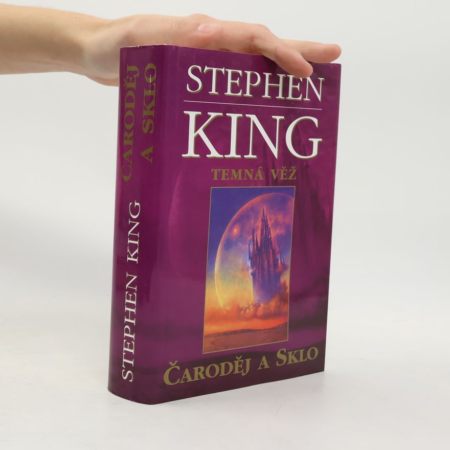 Stephen King Temná věž IV: Čaroděj a sklo