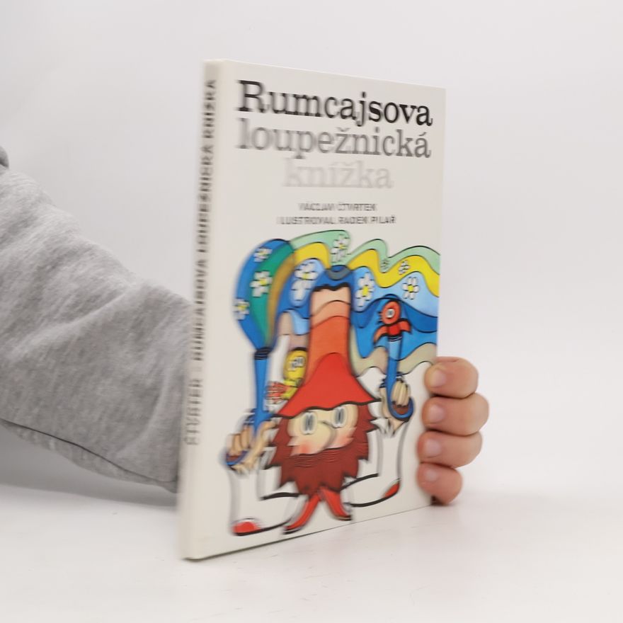 Václav Čtvrtek Rumcajsova loupežnická knížka