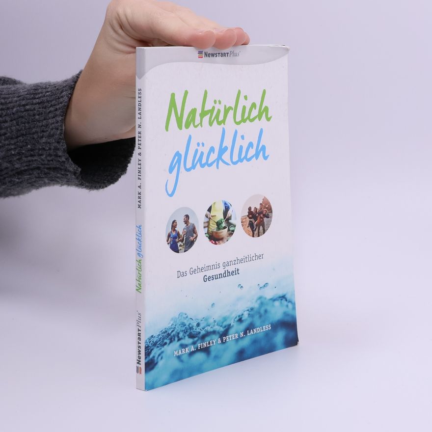 Mark Finley Natürlich glücklich