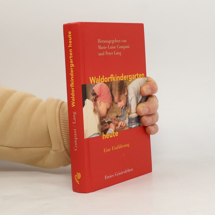 Marie Luise Compani Waldorfkindergarten heute
