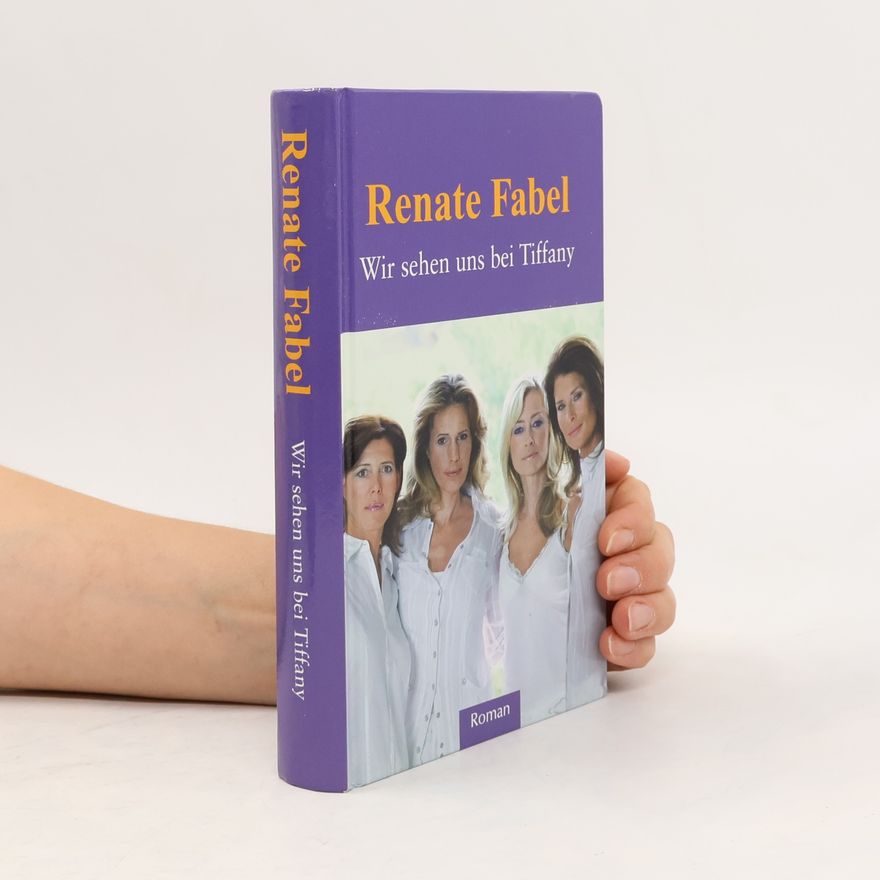 Renate Fabel Wir sehen uns bei Tiffany