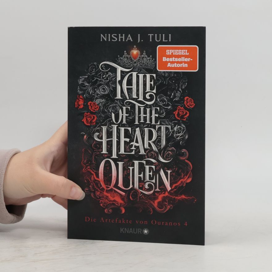 Nisha J. Tuli Tale of the Heart Queen / Die Artefakte von Ouranos Bd.4